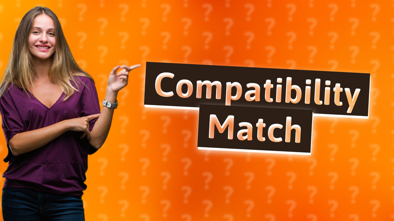 Compatibility Match
