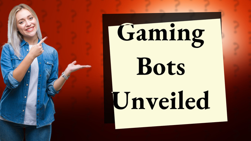 Gaming Bots Unveiled