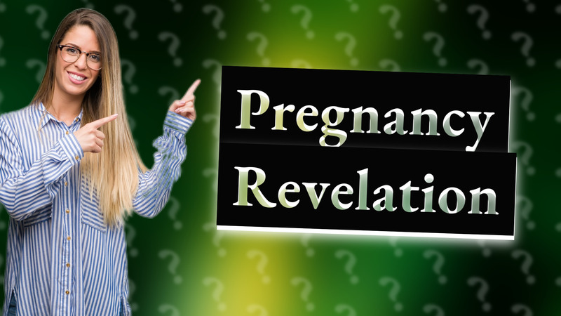 Pregnancy Revelation