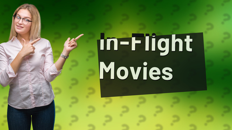 In-Flight Movies
