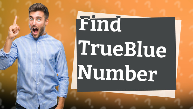 Find TrueBlue Number