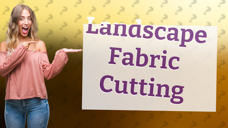 Landscape Fabric Cutting