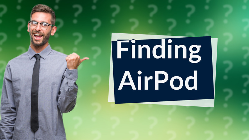 Finding AirPod