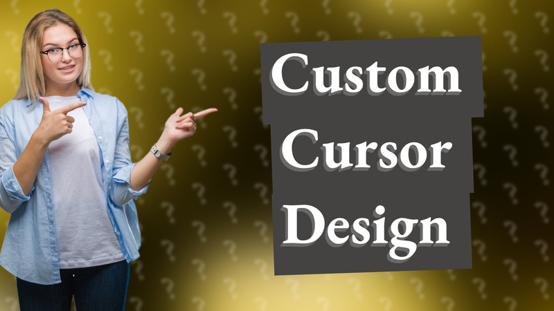 Custom Cursor Design