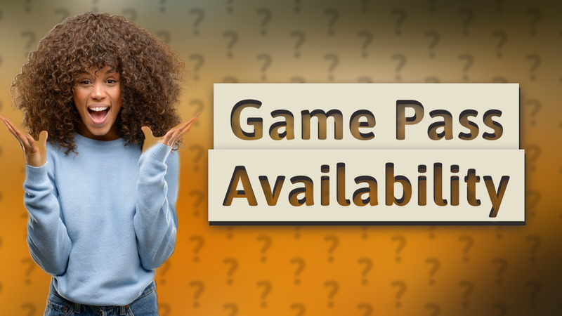 Game Pass Availability