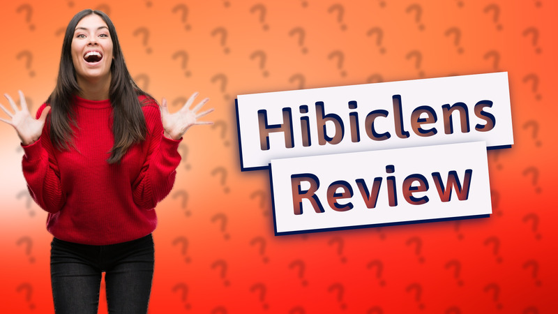 Hibiclens Review