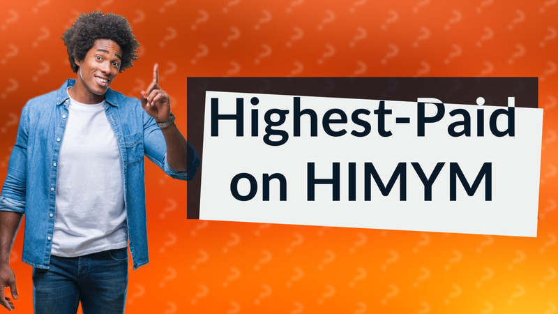 Highest-Paid on HIMYM