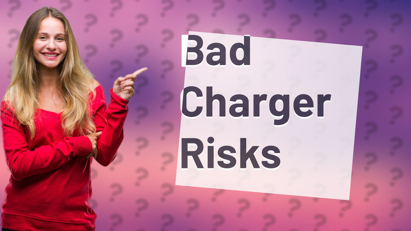 Bad Charger Risks