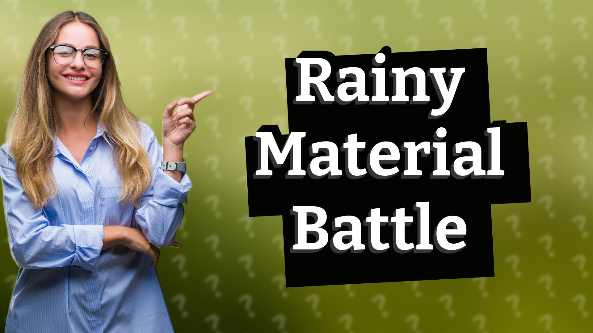 Rainy Material Battle