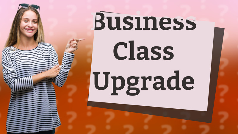 Business Class Upgrade