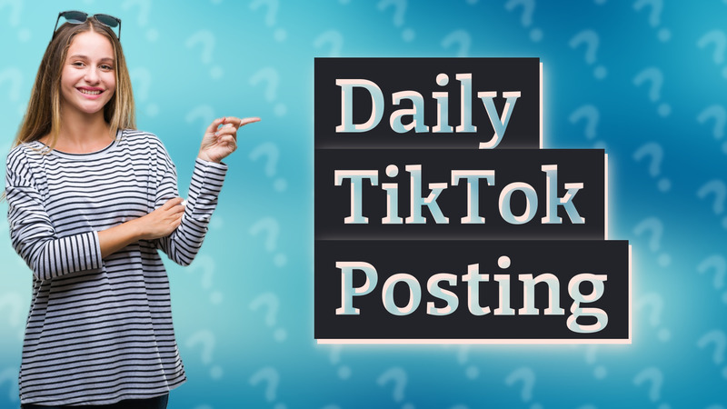 Daily TikTok Posting