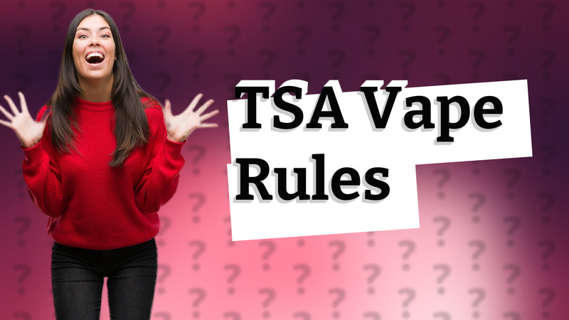 TSA Vape Rules