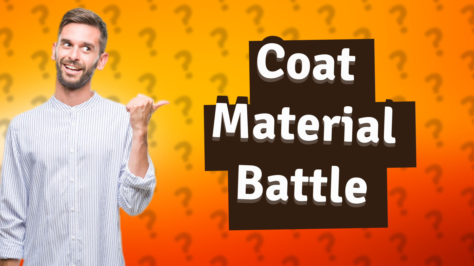 Coat Material Battle
