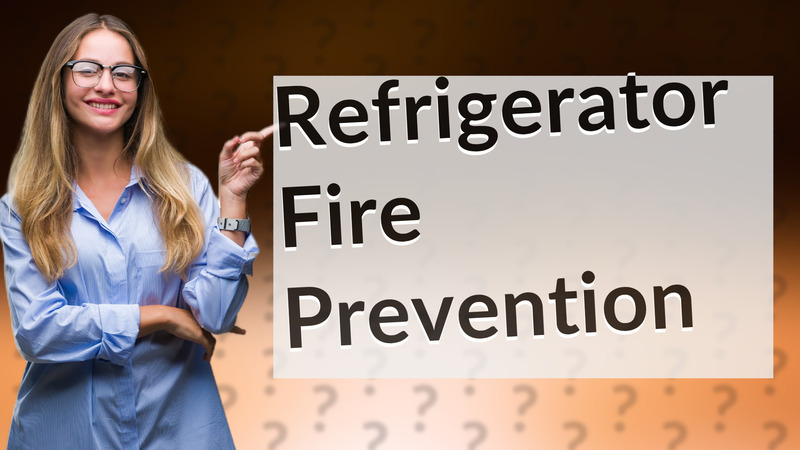 Refrigerator Fire Prevention