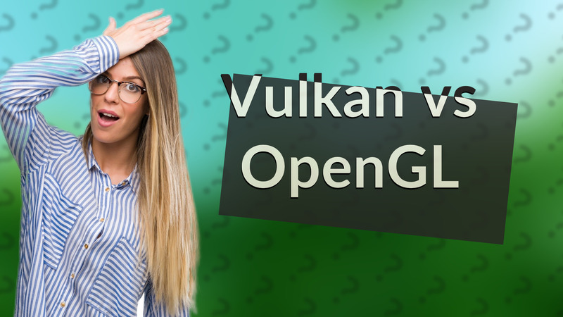 Vulkan vs OpenGL