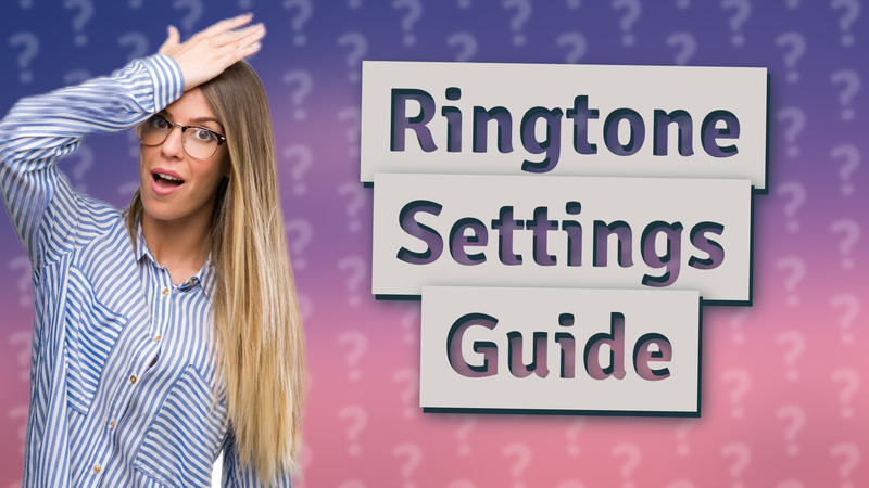 Ringtone Settings Guide