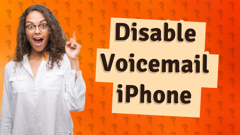 Disable Voicemail iPhone