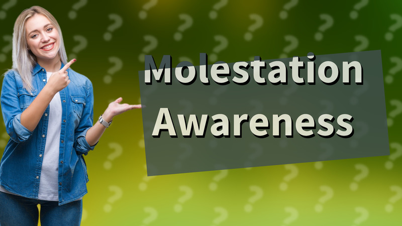Molestation Awareness