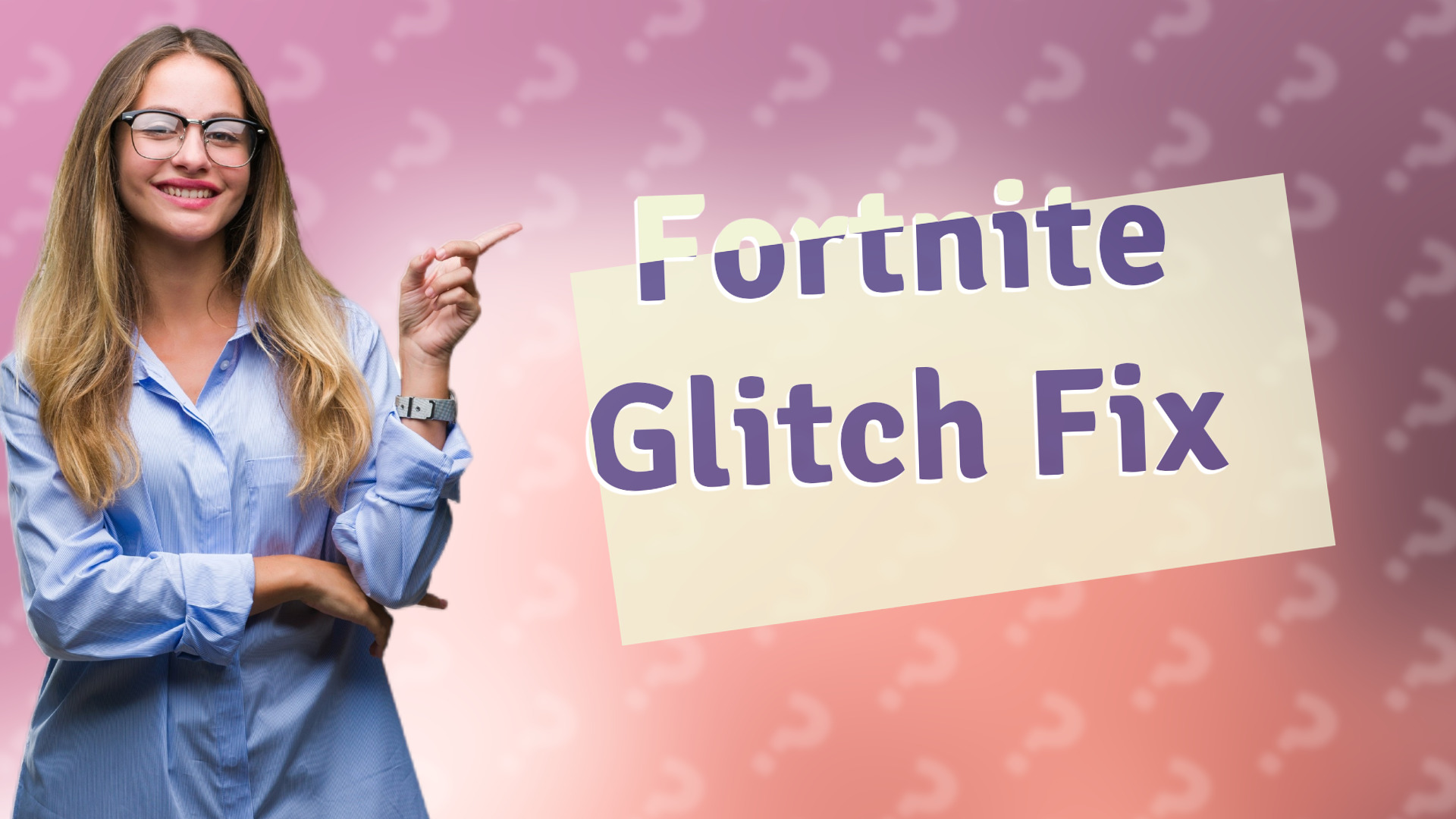Fortnite Glitch Fix