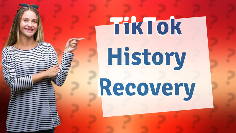 TikTok History Recovery