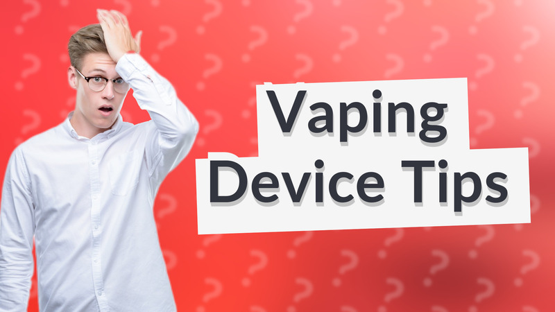 Vaping Device Tips