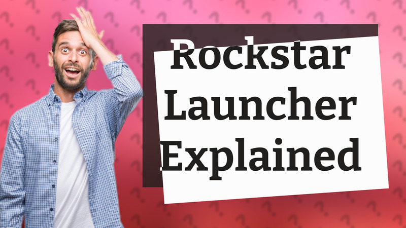 Rockstar Launcher Explained