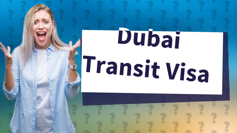 Dubai Transit Visa