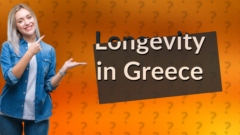 Longevity in Greece