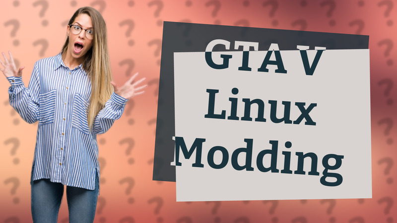 GTA V Linux Modding