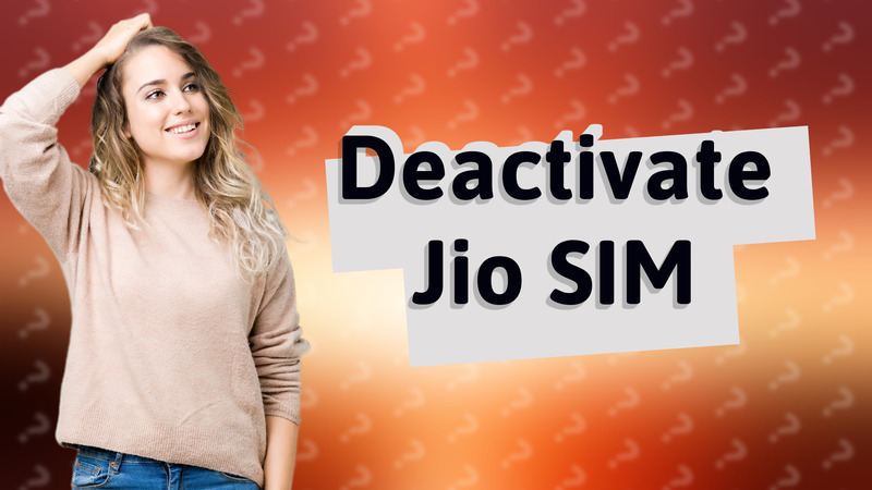 Deactivate Jio SIM