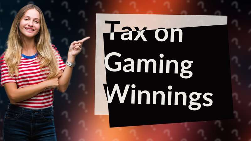 Tax on Gaming Winnings