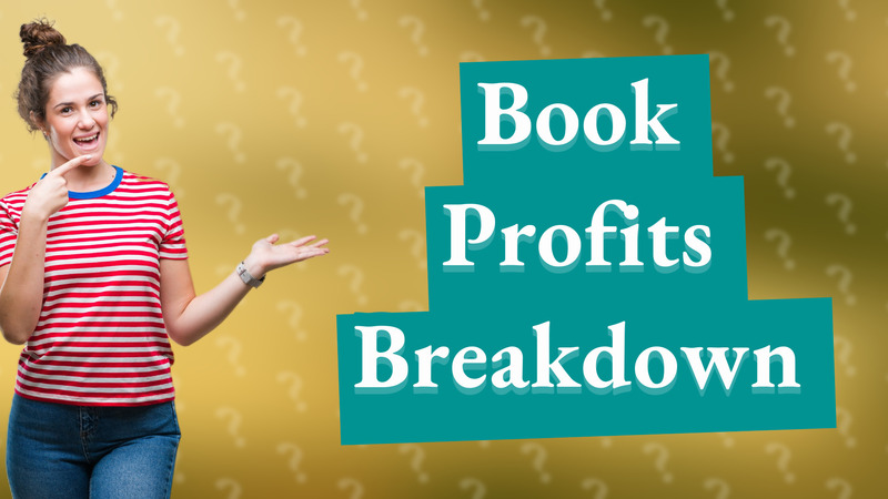 Book Profits Breakdown