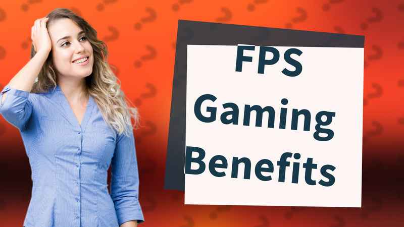 FPS Gaming Benefits