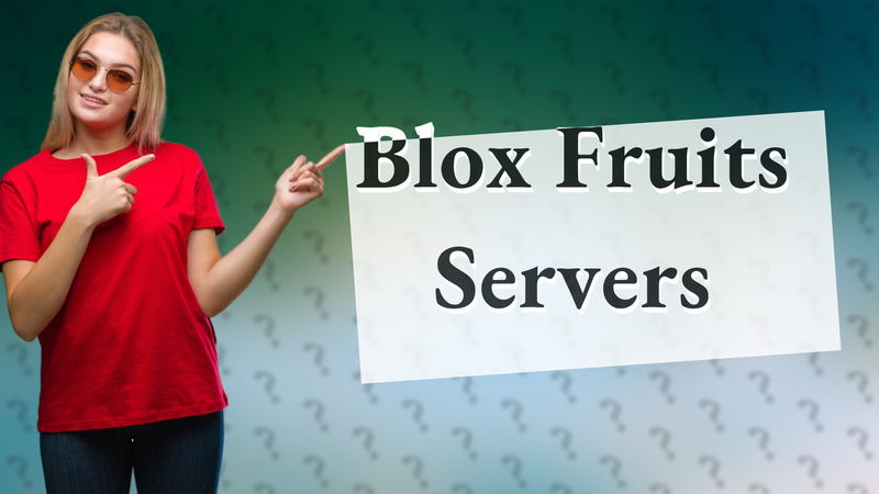 Blox Fruits Servers