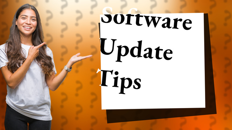 Software Update Tips