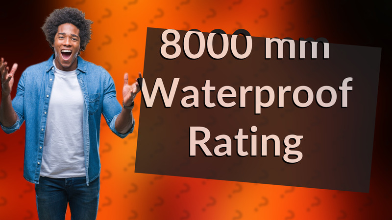 8000 mm Waterproof Rating