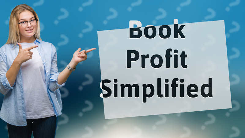 Book Profit Simplified