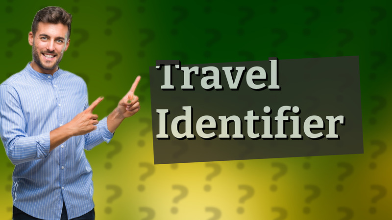 Travel Identifier