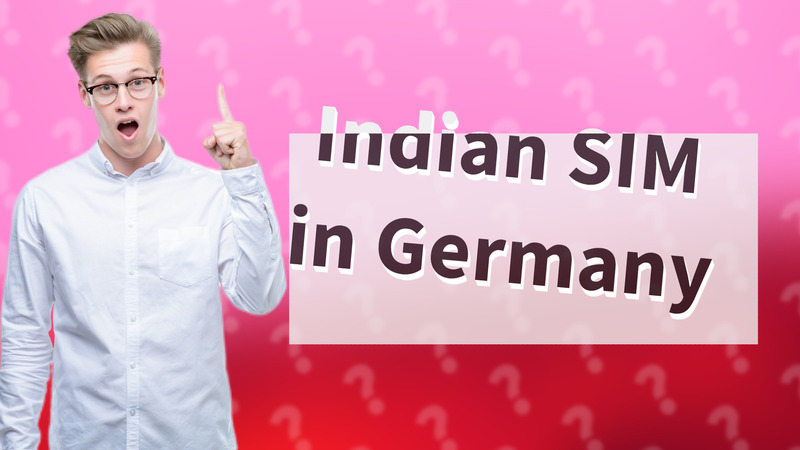 Indian SIM in Germany