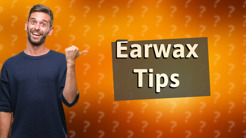Earwax Tips