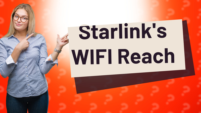 Starlink's WIFI Reach