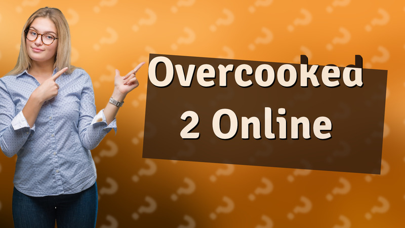 Overcooked 2 Online