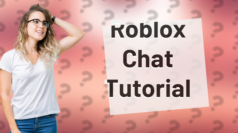Roblox Chat Tutorial