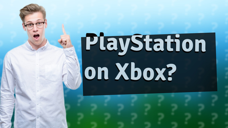PlayStation on Xbox?