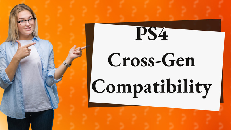 PS4 Cross-Gen Compatibility