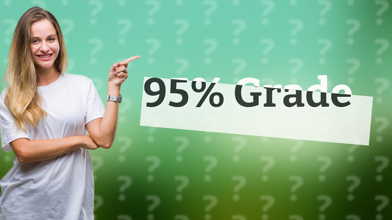 95% Grade