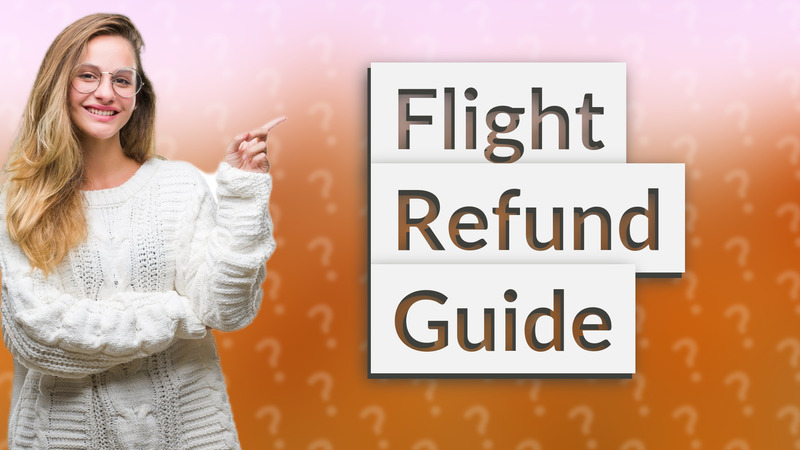 Flight Refund Guide
