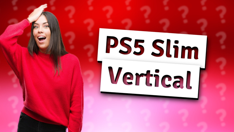 PS5 Slim Vertical