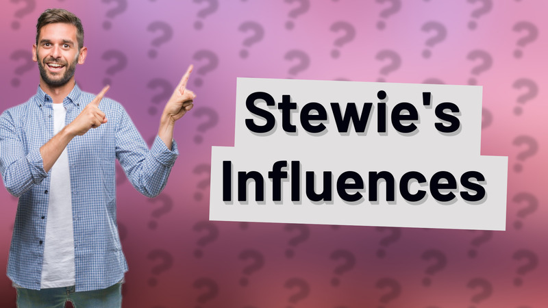 Stewie's Influences