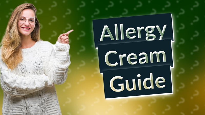 Allergy Cream Guide